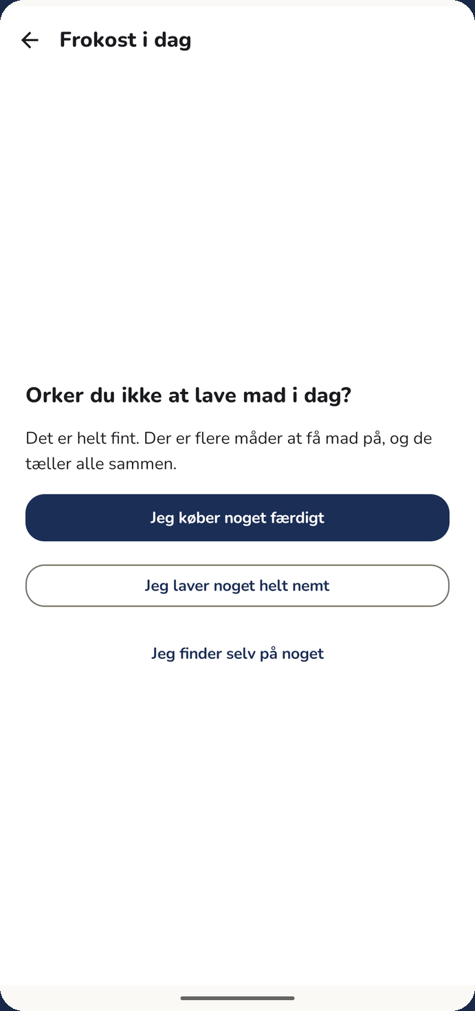 Skærmen »Orker du ikke at lave mad i dag?« med tre valg, blandt andet at købe noget færdigt.